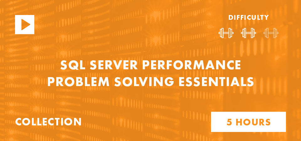 The Best SQL Server Performance Tuning Training On The Internet ...