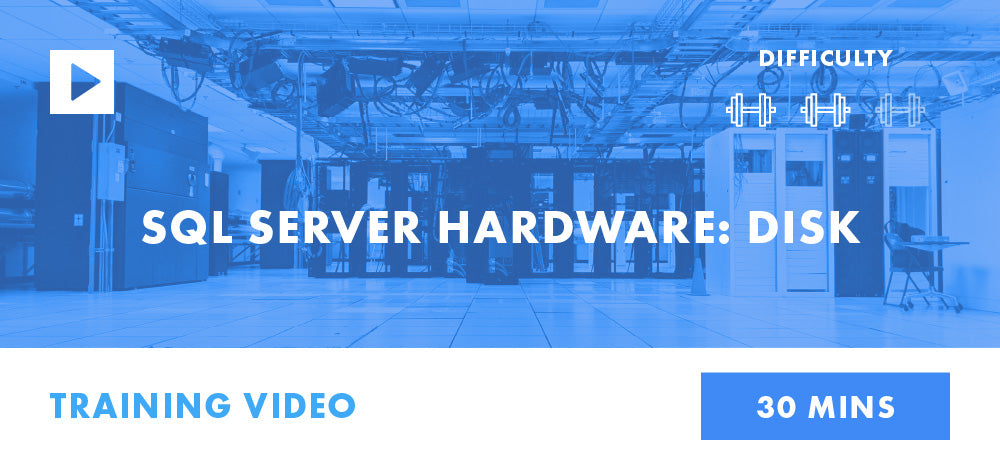 SQL Server Hardware: Disk