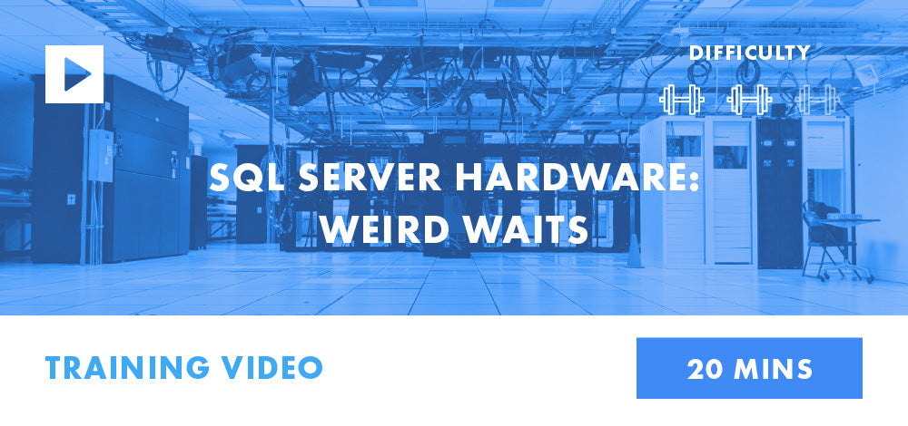 SQL Server Hardware: Weird Waits